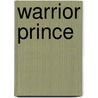Warrior Prince door Nancy J. Cohen
