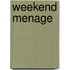 Weekend Menage