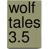 Wolf Tales 3.5 door Kate Douglas