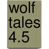 Wolf Tales 4.5 door Kate Douglas