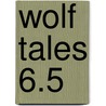 Wolf Tales 6.5 door Kate Douglas