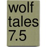 Wolf Tales 7.5 door Kate Douglas