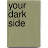Your Dark Side by Vivianne Crowley