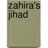 Zahira's Jihad door Annette Pritchard