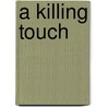 A Killing Touch door Nikki Duncan