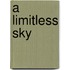 A Limitless Sky