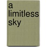 A Limitless Sky by Viola Grace