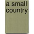 A Small Country