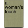 A Woman's Touch door Harper Bliss