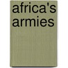 Africa's Armies door Robert Edgerton