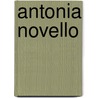 Antonia Novello door Jill C. Wheeler