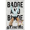 Badge and Blade door B.R. Vineyard