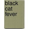 Black Cat Fever door Desiree Holt