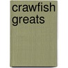 Crawfish Greats door Jo Franks