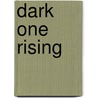 Dark One Rising door Leandra Martin