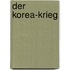 Der Korea-Krieg