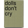 Dolls Don't Cry by Kaoru Ohashi
