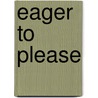 Eager to Please by Julie Parsons