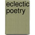 Eclectic Poetry