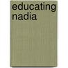 Educating Nadia door Sierra Summers