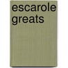 Escarole Greats door Jo Franks