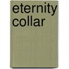 Eternity Collar door Alexander Kelly