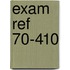 Exam Ref 70-410