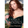 Family Scandals by Denise Patrick