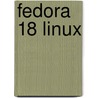 Fedora 18 Linux door Richard Petersen
