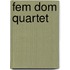 Fem Dom Quartet