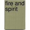Fire and Spirit door Jane Richardson Jensen