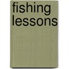 Fishing Lessons by Paul Quinnett