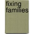 Fixing Families