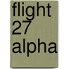 Flight 27 Alpha by Russ Offutt