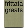 Frittata Greats door Jo Franks