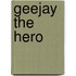 Geejay the Hero