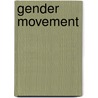 Gender Movement door Svenja Sch�fer