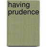 Having Prudence by Lacey Thorn
