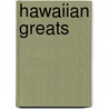 Hawaiian Greats by Jo Franks