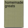 Homemade Greats by Jo Franks