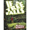 If a Tree Falls by Alison Scholl