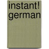 Instant! German by Nick Ph.D. Theobald