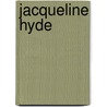 Jacqueline Hyde door Robert Swindells