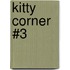 Kitty Corner #3