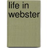 Life in Webster door Roy Earl Cool