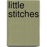 Little Stitches door Aneela Hoey