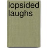 Lopsided Laughs by Randy Duncan