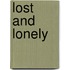 Lost and Lonely