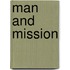 Man and Mission