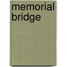 Memorial Bridge door James Carroll